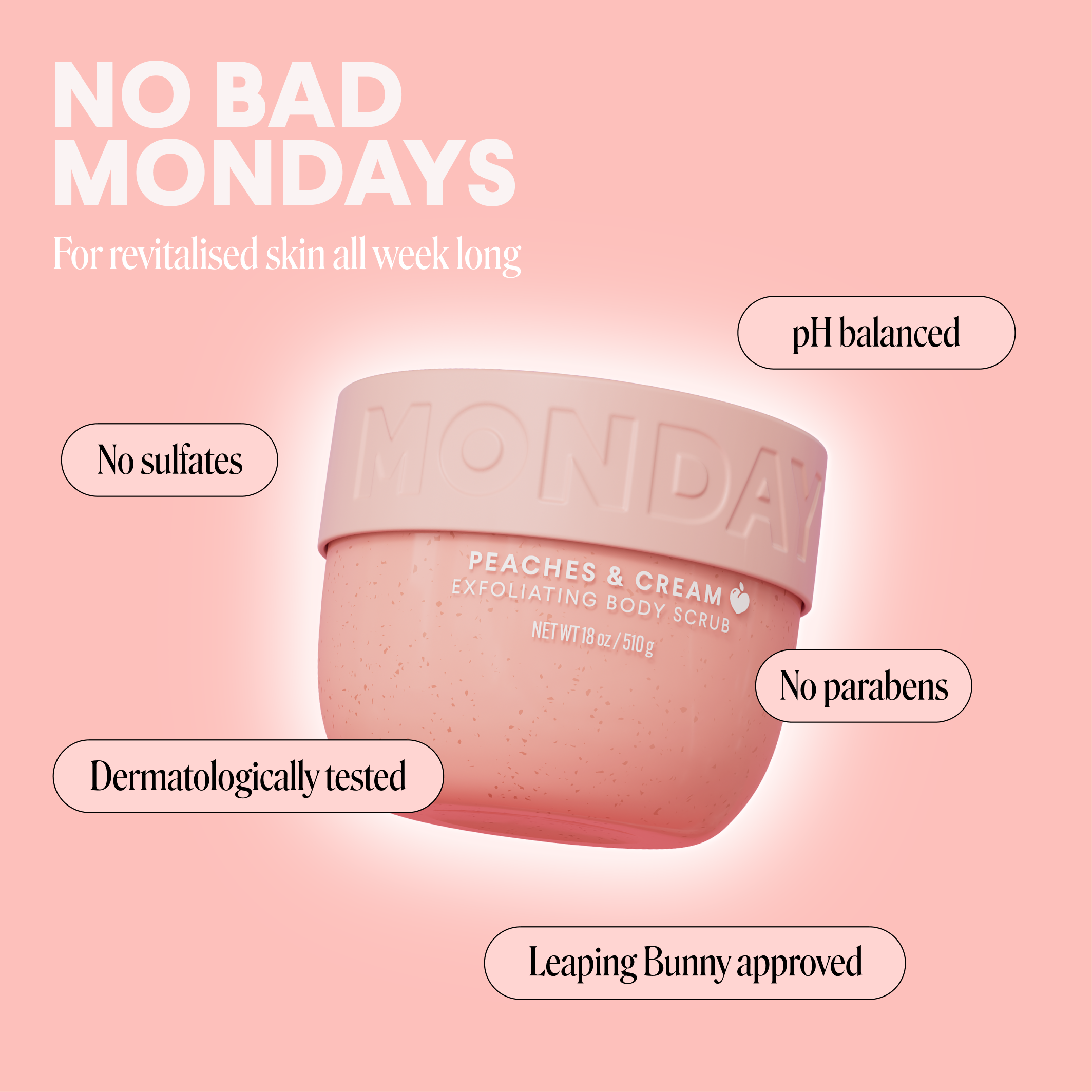 104389-US-UK_MONDAY_Exfoliating Body Scrub Peaches and Cream_510ml_ECOM IMAGE 5